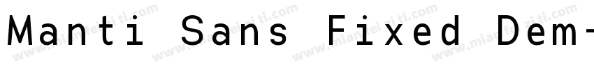 Manti Sans Fixed Dem字体转换